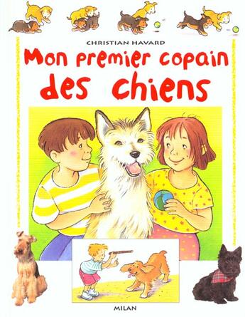 Couverture du livre « Mon premier copain des chiens » de Christian Havard aux éditions Milan