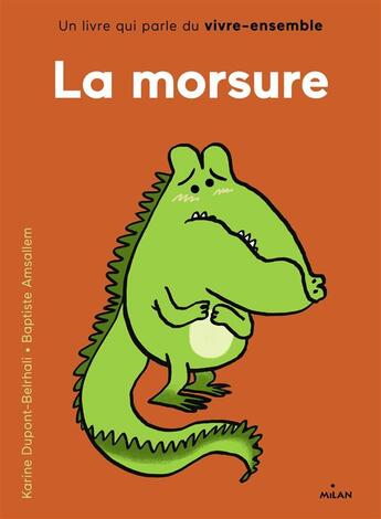 Couverture du livre « La morsure » de Baptiste Amsallem et Karine Dupont-Belrhali aux éditions Milan