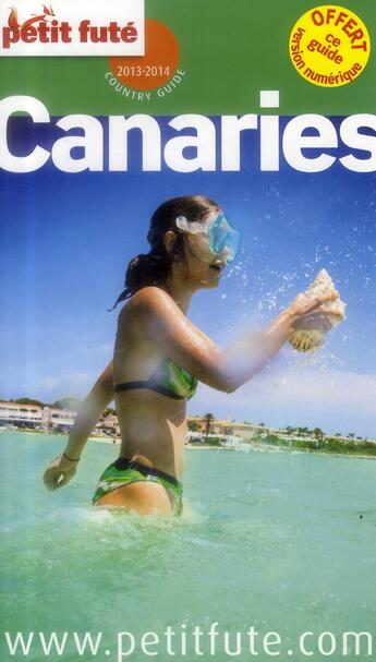 Couverture du livre « GUIDE PETIT FUTE ; COUNTRY GUIDE ; Canaries (édition 2013-2014) » de  aux éditions Le Petit Fute