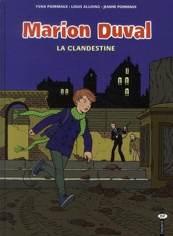 Couverture du livre « Marion Duval T.20 ; la clandestine » de Louis Alloing et Pommaux Yvan aux éditions Bd Kids