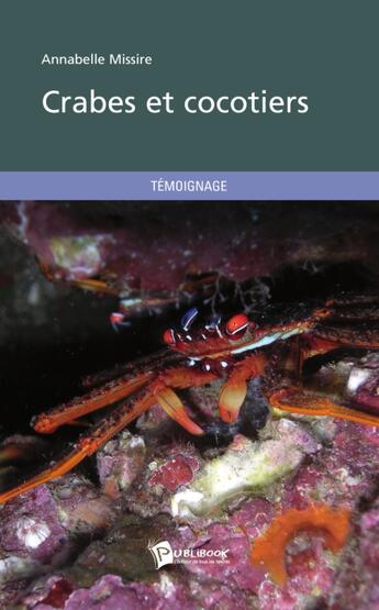 Couverture du livre « Crabes et cocotiers » de Missire Annabelle aux éditions Publibook