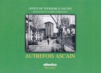 Couverture du livre « Autrefois ascain » de Collectif/Office Du aux éditions Atlantica