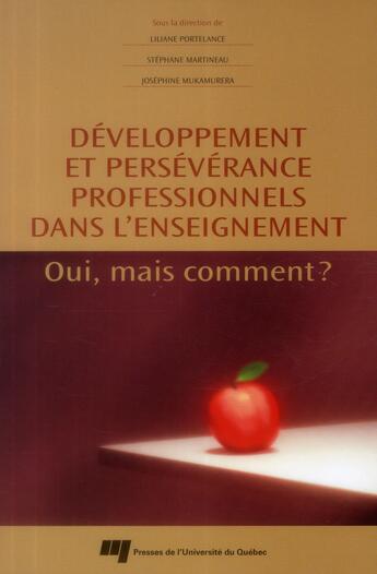 Couverture du livre « Developpement et perseverance professionnels dans l'enseign. » de  aux éditions Pu De Quebec