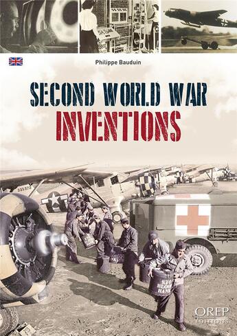 Couverture du livre « Second world war inventions » de Philippe Bauduin aux éditions Orep