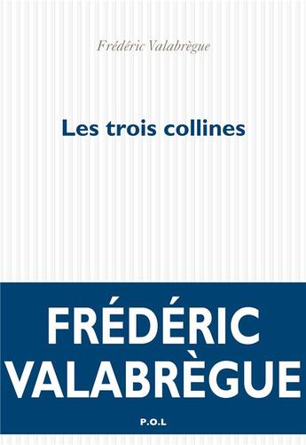 Couverture du livre « Les trois collines » de Frederic Valabregue aux éditions P.o.l