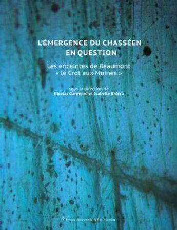 Couverture du livre « L'émergence du chasséen en question : Les enceintes de Beaumont le 