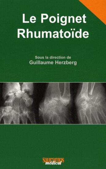 Couverture du livre « Le poignet rhumatoïde » de Guillaume Herzberg aux éditions Sauramps Medical