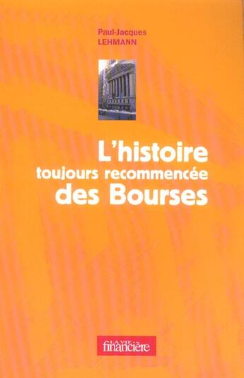 Couverture du livre « L'histoire toujours recommencee des bourses » de Paul-Jacques Lehmann aux éditions L'express