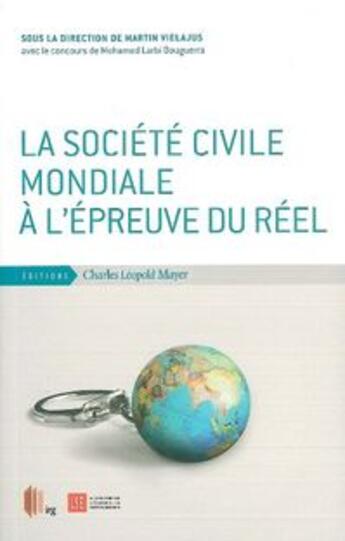 Couverture du livre « La société civile mondiale à l'épreuve du réel » de  aux éditions Charles Leopold Mayer - Eclm