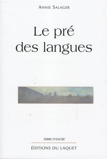 Couverture du livre « Le pre des langues » de Salager aux éditions Laquet