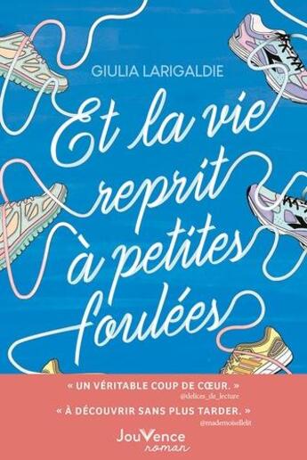 Couverture du livre « Et la vie reprit à petites foulées » de Giulia Larigaldie aux éditions Jouvence