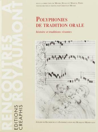 Couverture du livre « Polyphonies de tradition orale » de Michel Huglo aux éditions Creaphis