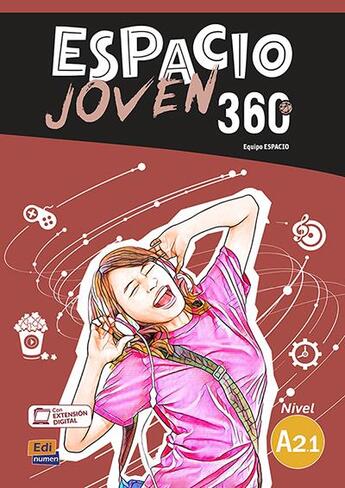 Couverture du livre « Espacio joven 360 ; libro del alumno ; A2.1 » de Fernandez Varga et David Isa De Los Santos et Nazaret Puente Giron et Liliana Pereyra Brizuela et Emilio Jose Marin Mora aux éditions Edinumen