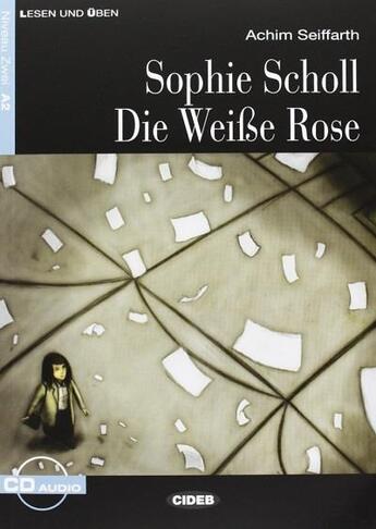 Couverture du livre « Sophie scholl-die weise rose + cd/a2 » de  aux éditions Cideb Black Cat