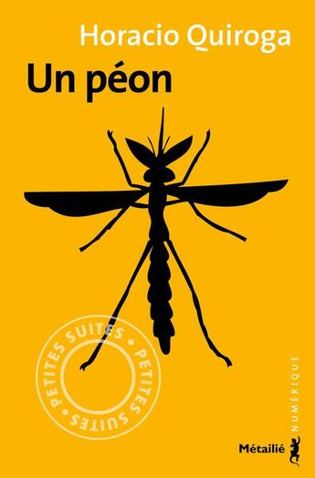 Couverture du livre « Un péon » de Horacio Quiroga aux éditions Metailie