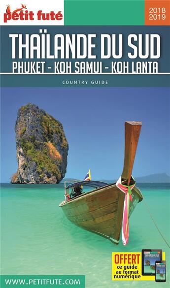 Couverture du livre « Thailande sud phuket - koh samui - koh lanta 2018 petit fute+offre num (édition 2018/2019) » de Collectif Petit Fute aux éditions Le Petit Fute