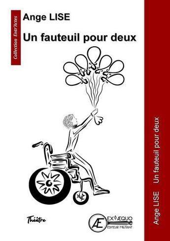 Couverture du livre « Un fauteuil pour deux » de Ange Lise aux éditions Ex Aequo