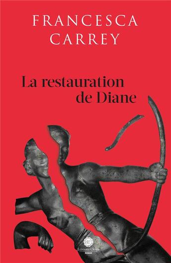 Couverture du livre « La restauration de Diane » de Francesca Carrey aux éditions Éditions Ocrée