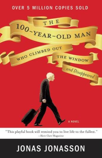 Couverture du livre « The 100-Year-Old Man Who Climbed Out the Window and Disappeared » de Jonas Jonasson aux éditions Hyperion