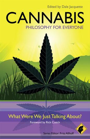 Couverture du livre « Cannabis and Philosophy ; What Were We Just Talking About? » de  aux éditions Wiley-blackwell