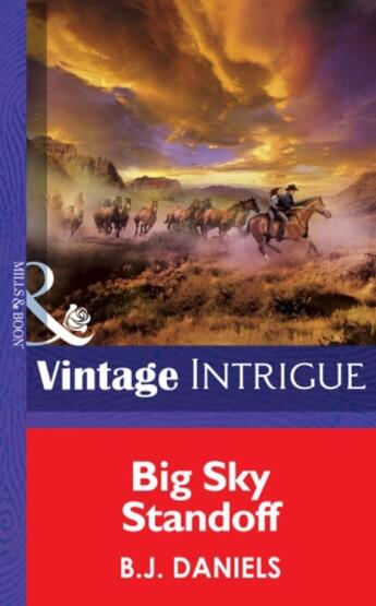 Couverture du livre « Big Sky Standoff (Mills & Boon Intrigue) (Montana Mystique - Book 3) » de B. J. Daniels aux éditions Mills & Boon Series