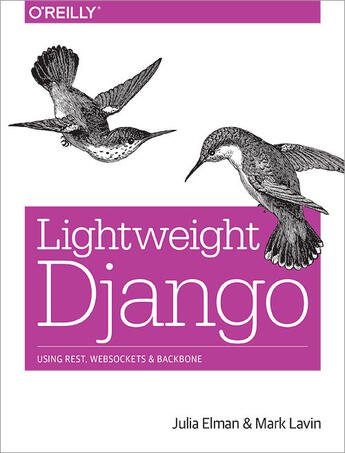 Couverture du livre « Lightweight Django » de Mark Lavin aux éditions O'reilly Media