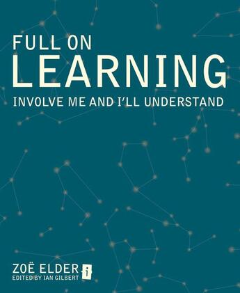 Couverture du livre « Full On Learning » de Elder Zoe aux éditions Crown House Digital