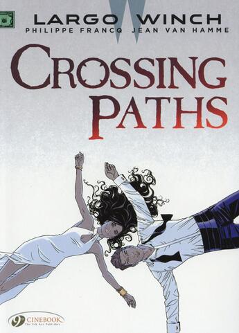 Couverture du livre « Largo Winch t.15 ; crossing paths » de Jean Van Hamme et Philippe Francq aux éditions Cinebook