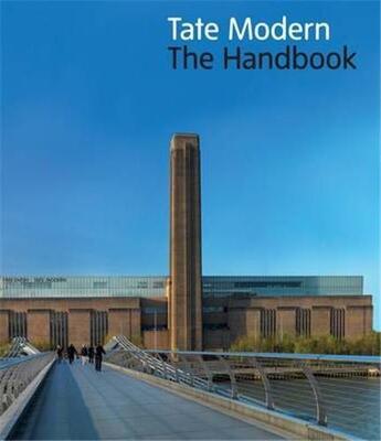 Couverture du livre « Tate modern the handbook (3e édition) » de Frances Morris aux éditions Tate Gallery
