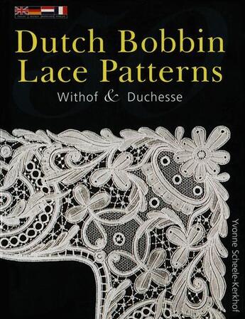 Couverture du livre « 50 Dutch Bobbin Lace Patterns » de Scheele-Kerhof Yvonne aux éditions Pavilion Books Company Limited