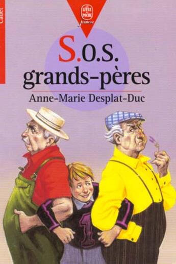 Couverture du livre « Sos grands-peres » de Desplat-Duc-A.M aux éditions Le Livre De Poche Jeunesse