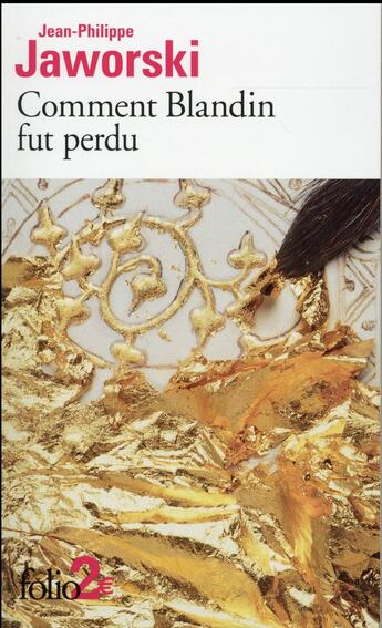 Couverture du livre « Comment Blandin fut perdu » de Jean-Philippe Jaworski aux éditions Folio