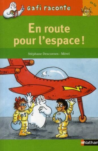 Couverture du livre « En route pour l'espace » de Stephane Descornes et Merel aux éditions Nathan