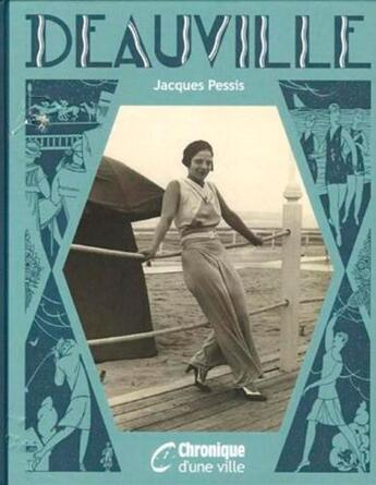 Couverture du livre « Chronique de Deauville » de Jacques Pessis aux éditions Chronique