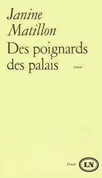 Couverture du livre « Des poignards des palais » de Matillon Janine aux éditions Denoel