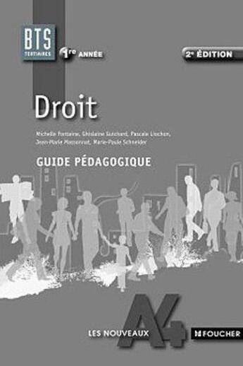 Couverture du livre « Droit ; BTS, 1ère année ; guide pédagogique (2e édition) » de Michelle Fontaine aux éditions Foucher