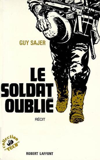 Couverture du livre « Le soldat oublié » de Guy Sajer aux éditions Robert Laffont