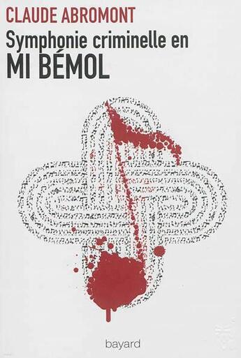 Couverture du livre « Symphonie criminelle en mi bémol » de Claude Abromont aux éditions Bayard