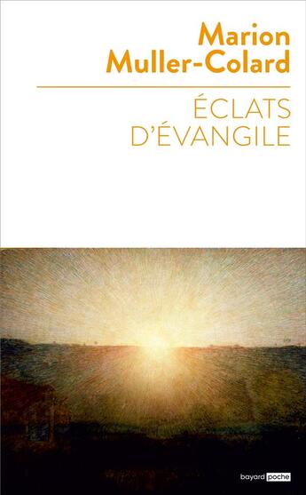 Couverture du livre « Éclats d'Evangile » de Marion Muller-Colard aux éditions Bayard