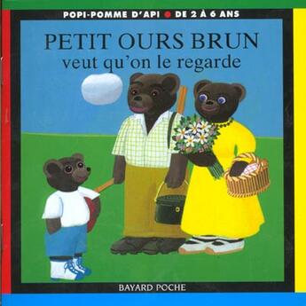 Couverture du livre « Petit Ours Brun veut qu'on le regarde » de Daniele Bour aux éditions Bayard Jeunesse