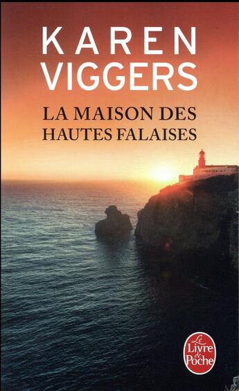 Couverture du livre « La maison des hautes falaises » de Karen Viggers aux éditions Le Livre De Poche