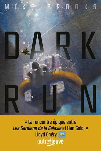 Couverture du livre « Dark run t.1 » de Mike Brooks aux éditions Fleuve Editions