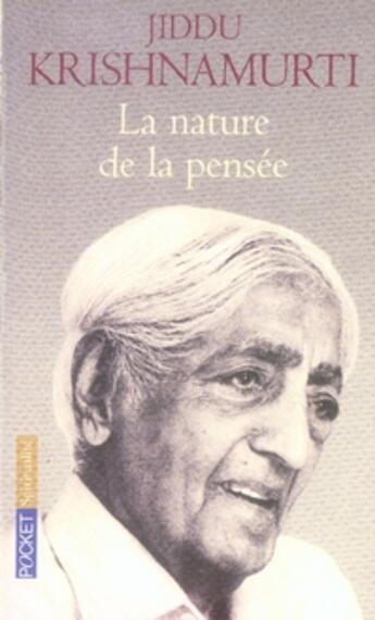 Couverture du livre « La nature de la pénsee » de Jiddu Krishnamurti aux éditions Pocket