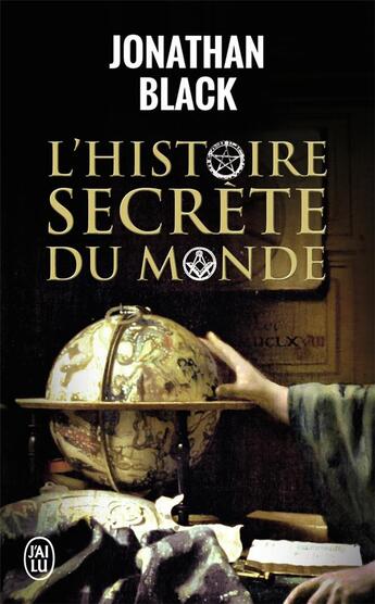 Couverture du livre « L'histoire secrète du monde » de Jonathan Black aux éditions J'ai Lu
