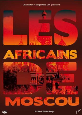 Couverture du livre « Africains De Moscou » de Olivier Enogo aux éditions L'harmattan