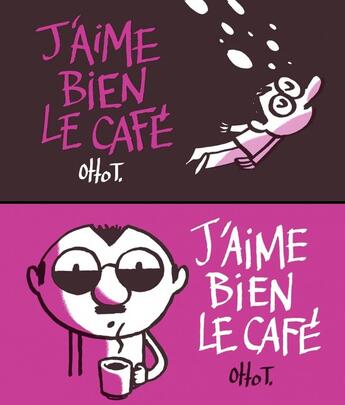 Couverture du livre « J'aime bien le cafe » de Otto T. aux éditions Editions Flblb