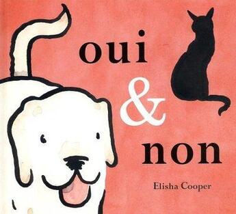 Couverture du livre « Oui & non » de Elisha Cooper aux éditions Editions Du Genevrier