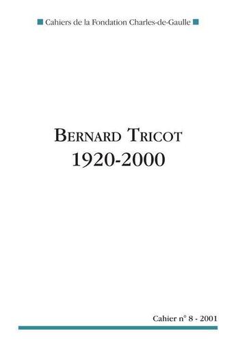 Couverture du livre « Bernard Tricot, 1920-2000 » de  aux éditions Nouveau Monde