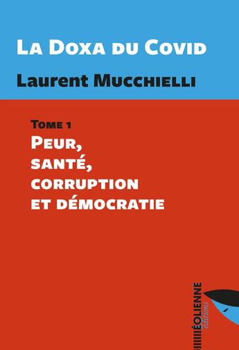 Couverture du livre « La doxa du Covid » de Laurent Mucchielli aux éditions Eoliennes