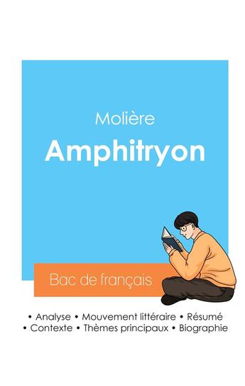 Couverture du livre « Réussir son Bac de français 2024 : Analyse de Amphitryon de Molière » de Moliere aux éditions Bac De Francais